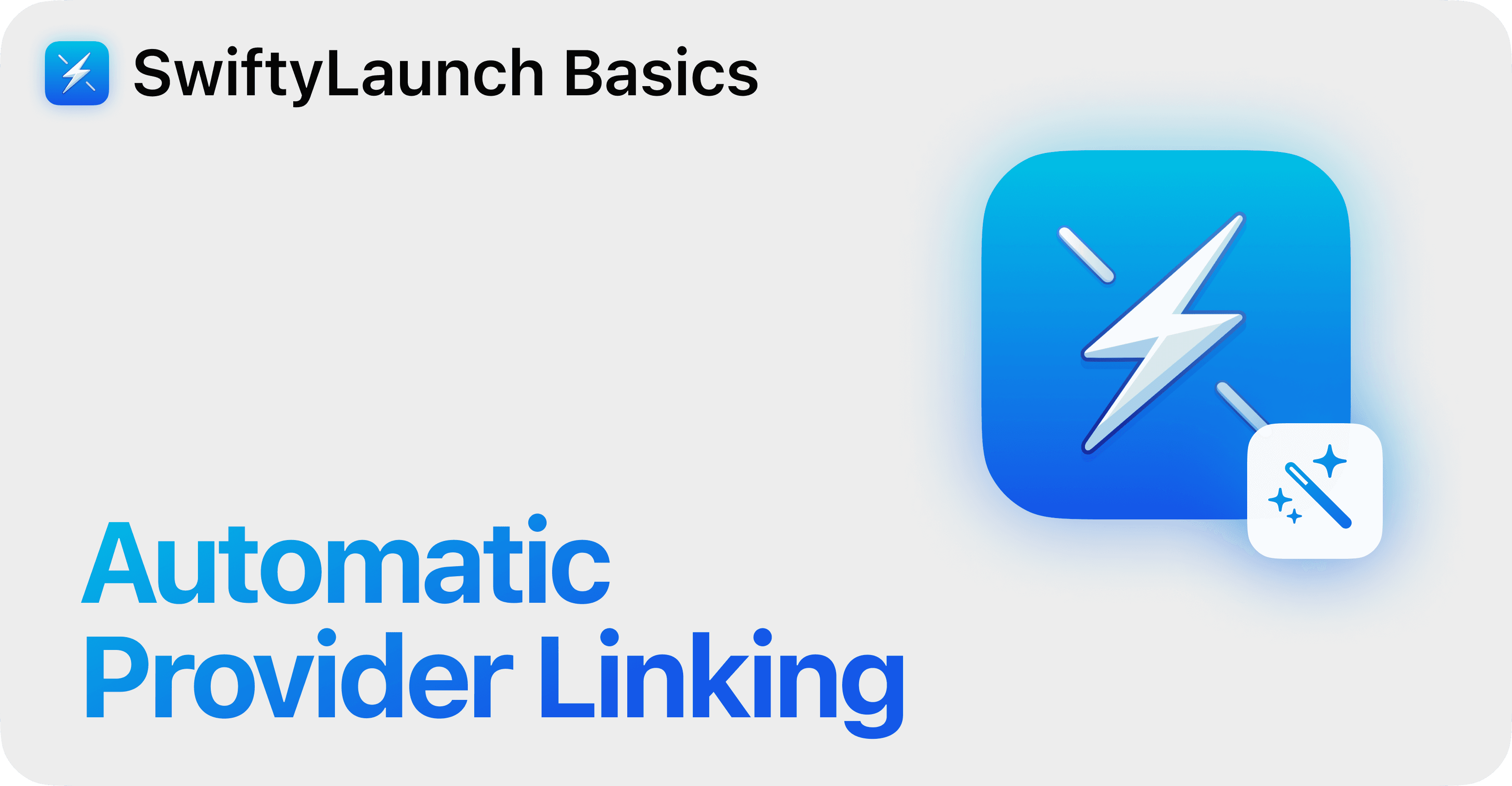 SwiftyLaunch Basics - Automatic Provider Linking